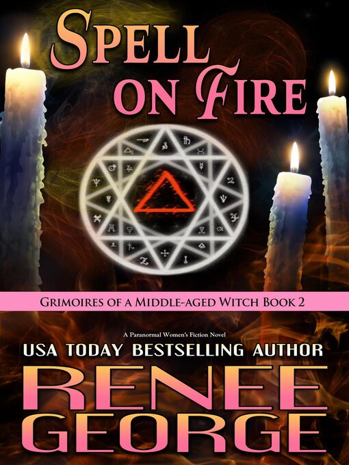 Title details for Spell On Fire by Renee George - Wait list